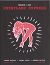 Pussyland Express, 2016