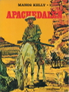 Manos Kelly nr. 1: Apachedalen, 1976