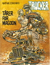 Trucker: Tårer for Magoon, 1982